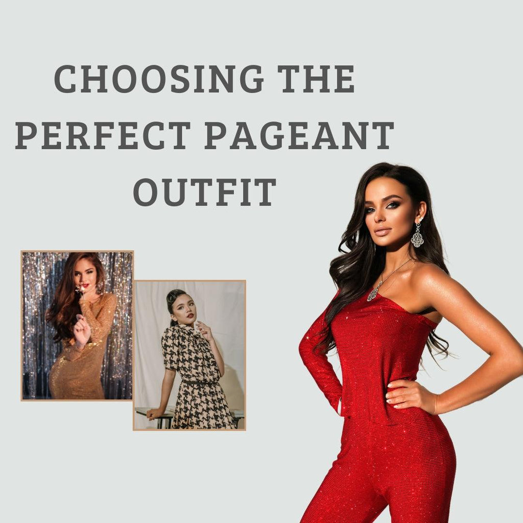 Choosing the Perfect Pageant Outfit